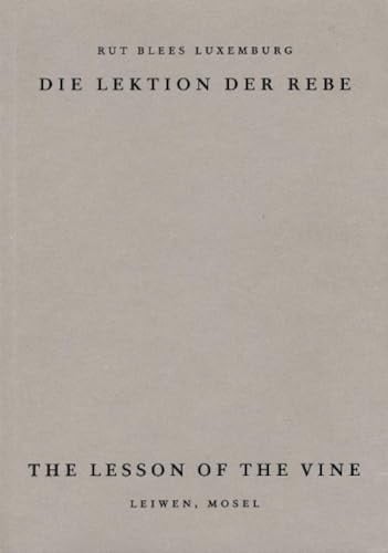 Die Lektion der Rebe Leiwen, Mosel