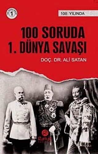 100 soruda 1. dünya savaşı