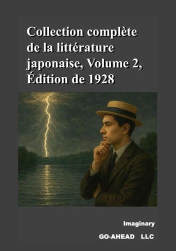 Collection complète de la littérature japonaise, Volume 2, Édition de 1928 (French Edition)