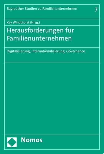Herausforderungen für Familienunternehmen Digitalisierung, Internationalisierung, Governance