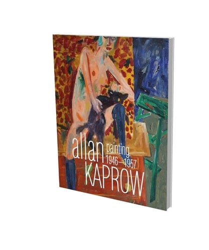 Allan Kaprow Malerei 1946-1957, eine Werkschau