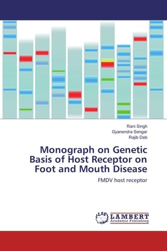 Monograph on Genetic Basis of Host Receptor on Foot and Mouth Disease FMDV Host Receptor