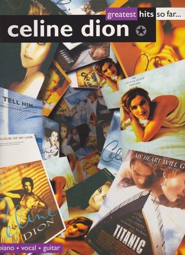 Celine Dion: Greatest Hits So Far