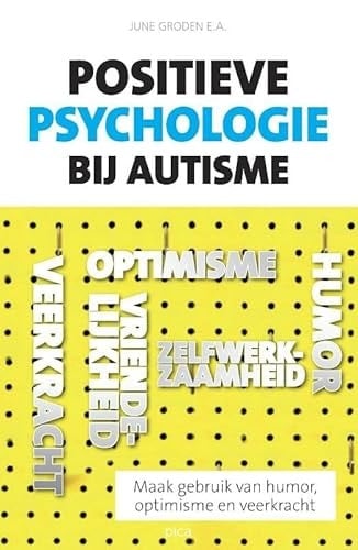 Positieve psychologie bij autisme maak gebruik van humor, optimisme en flexibiliteit