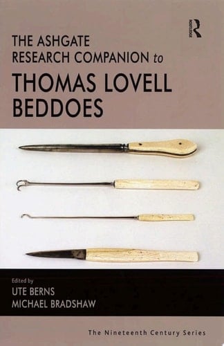 The Ashgate Research Companion to Thomas Lovell Beddoes