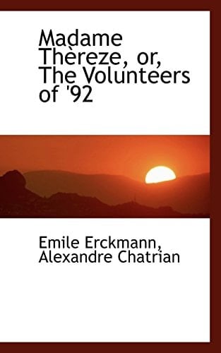 Madame Thèreze, or, The Volunteers of '92