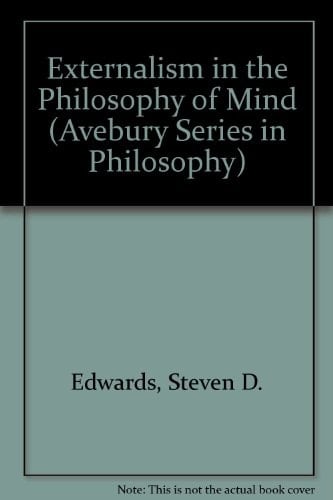 Externalism in the Philosophy of Mind (Avebury Series in Philosophy)