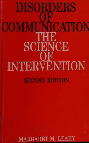 Disorders of Communication The Science of Intervention