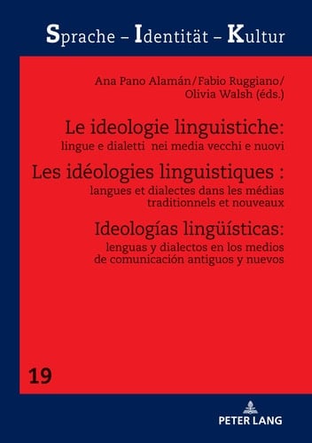 Ideologías linguisticas lenguas y dialectos en los medios de comunicación antiguos y nuevos