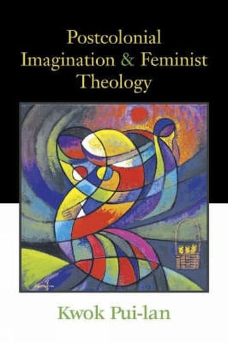Postcolonial Imagination and Feminist Theology