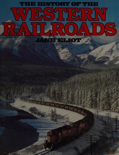 The History of the Western Railroads
