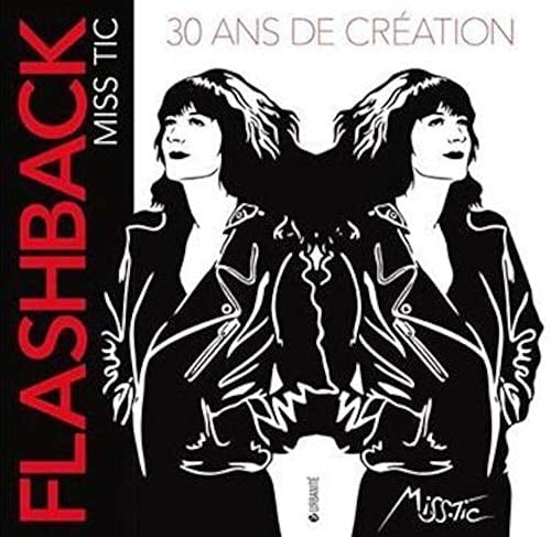 Flashback 30 ans de création