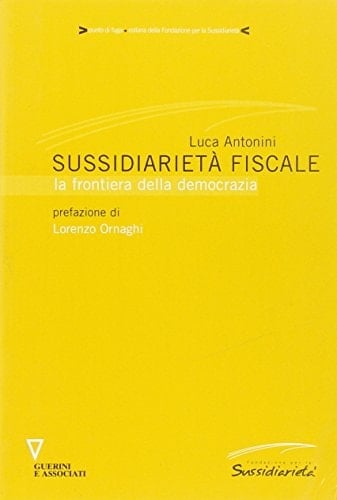 Sussidiarietà fiscale la frontiera della democrazia