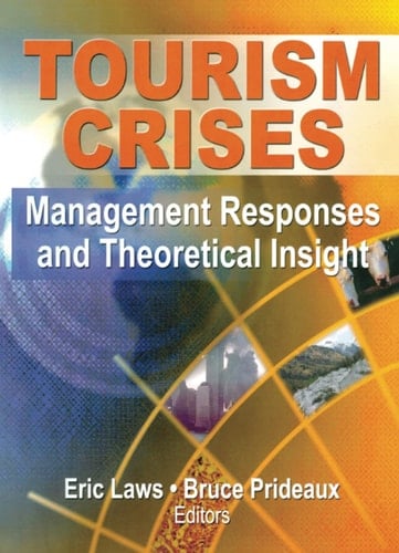 Tourism Crises Management Responses and Theoretical Insight