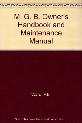 MGB Owners Handbook Maintenance Manual Covers All Models from 1962 Onwards
