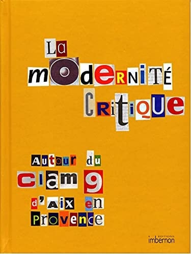 La modernité critique autour du CIAM 9 d'Aix-en-Provence, 1953