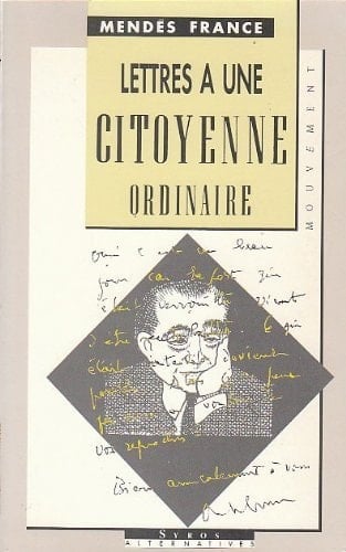 Lettres à une citoyenne ordinaire, 1965-1982