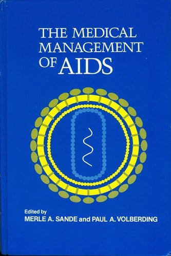 The Medical management of AIDS