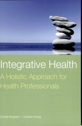 Integrative Health A Holistic Approach for Health Professionals