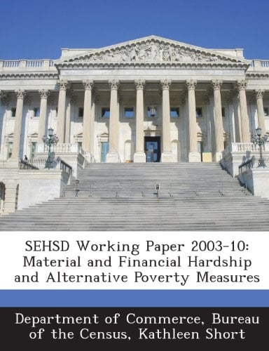 Sehsd Working Paper 2003-10: Material and Financial Hardship and Alternative Poverty Measures