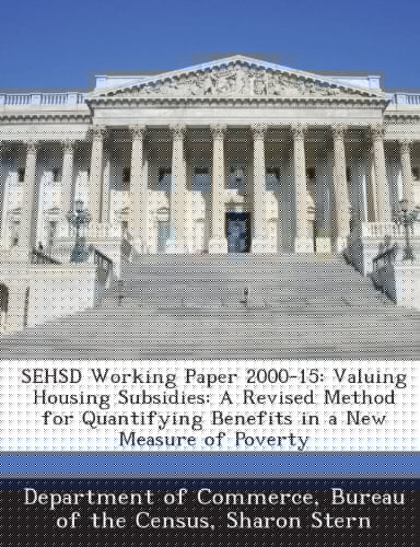 Sehsd Working Paper 2000-15: Valuing Housing Subsidies: A Revised Method for Quantifying Benefits in a New Measure of Poverty