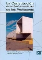 La constitución de la profesionalidad de los profesores
