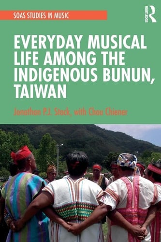 Everyday Musical Life Among the Indigenous Bunun, Taiwan