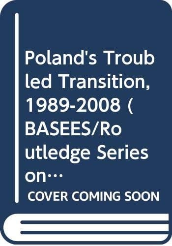 Poland's Troubled Transition, 1989-2008