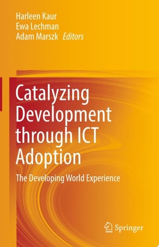 Catalyzing Development through ICT Adoption