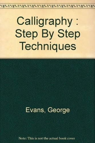 Calligraphy Step by Step Techniques