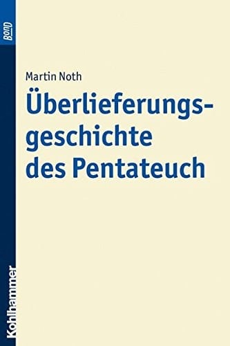 Uberlieferungsgeschichte Des Pentateuch (German Edition)