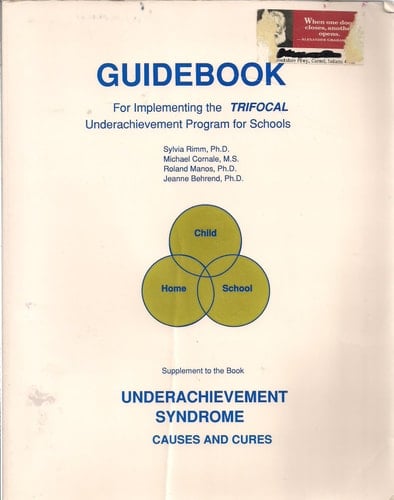 Guidebook for Implementing the Trifocal Underachievement Program for Schools