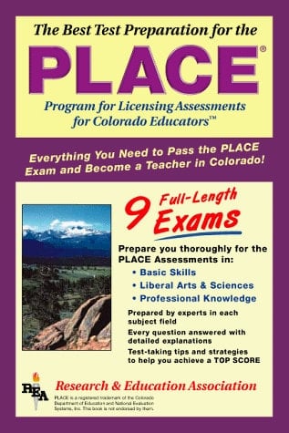 The Best Test Preparation for the PLACE, Program for Licensing Assessments for Colorado Educators