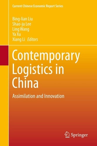Contemporary Logistics in China Assimilation and Innovation