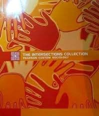 The Intersections Collection Pearson Custom Sociology