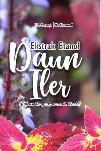 EKSTRAK ETANOL DAUN ILER (Coleus Atropurpureus [L.] Benth)
