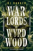 Warlords of Wyrdwood The Forsaken Trilogy, Book 2
