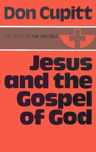 Jesus and the Gospel of God
