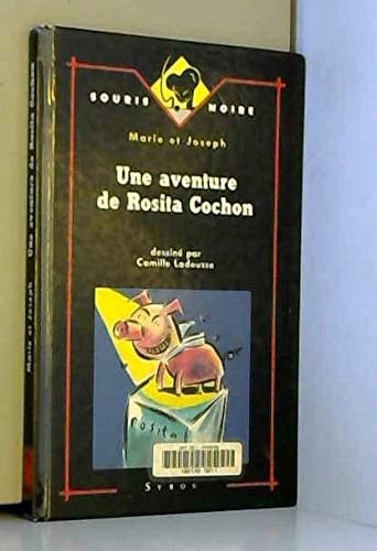 Une aventure de Rosita Cochon