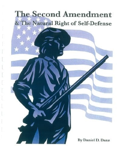 The Second Amendment & The Natural Right of Self-Defense