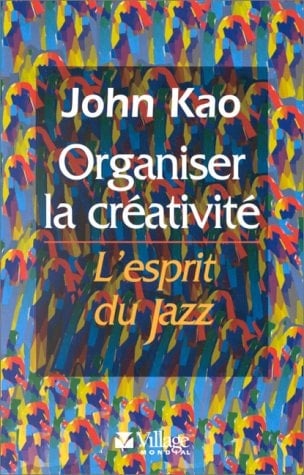 Organiser la créativité l'esprit du jazz