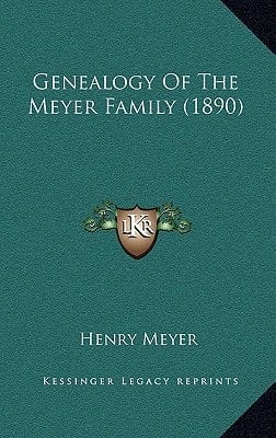 Genealogy Of The Meyer Family (1890)