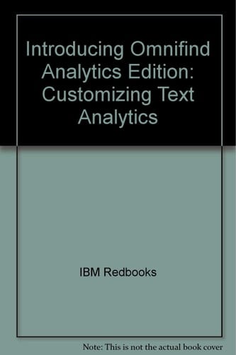 Introducing OmniFind Analytics Edition Customizing for Text Analytics