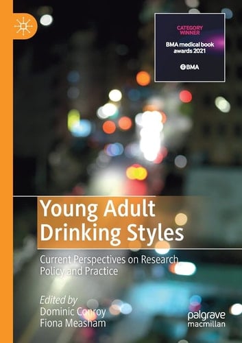 Young Adult Drinking Styles Current Perspectives on Research, Policy and Practice