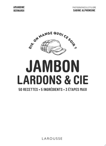 Jambon, bacon, lardons & cie