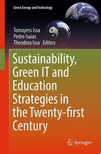 Sustainability, Green IT and Education Strategies in the Twenty-first Century