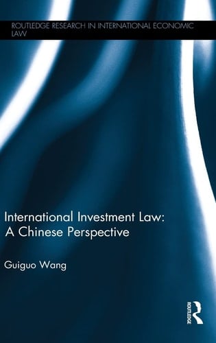 International Investment Law A Chinese Perspective