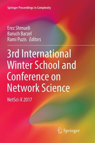 3rd International Winter School and Conference on Network Science NetSci-X 2017