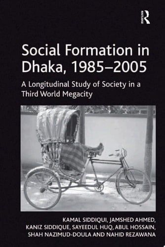 Social Formation in Dhaka, 1985-2005
