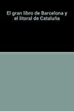 El Gran Libro de Barcelona y el Litoral de Cataluña